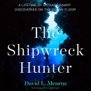 The Shipwreck Hunter by David L. Mearns