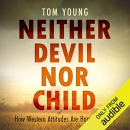 Neither Devil Nor Child by Tom Young