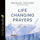 Life-Changing Prayers by Michael Youssef