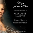 Eliza Hamilton by Tilar J. Mazzeo