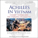 Achilles in Vietnam by Jonathan Shay