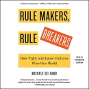 Rule Makers, Rule Breakers by Michele Gelfand