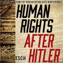 Human Rights After Hitler by Dan Plesch