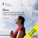 iRest: Integrative Restoration Yoga Nidra for Deep Relaxation by Molly Birkholm