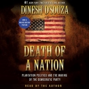 Death of a Nation by Dinesh D'Souza