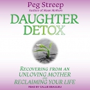 Daughter Detox by Peg Streep