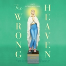 The Wrong Heaven by Amy Bonnaffons