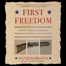 First Freedom by David Harsanyi