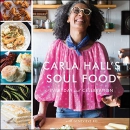 Carla Hall's Soul Food: Everyday and Celebration by Carla Hall