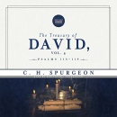 The Treasury of David, Vol. 4: Psalms 113-119 by Charles H. Spurgeon