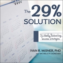 The 29% Solution: 52 Weekly Networking Success Strategies by Ivan R. Misner