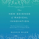 The New Science of Radical Innovation by Sunnie Giles
