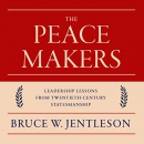 The Peacemakers by Bruce W. Jentleson