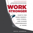 Work Stronger by Pete Leibman