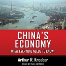 China's Economy: What Everyone Needs to Know by Arthur R. Kroeber