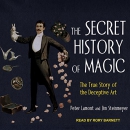 The Secret History of Magic by Peter Lamont