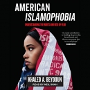 American Islamophobia by Khaled A. Beydoun