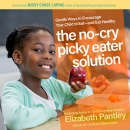The No-Cry Picky Eater Solution by Elizabeth Pantley