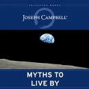 Myths to Live By: The Collected Works of Joseph Campbell by Joseph Campbell