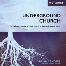 Underground Church by Brian Sanders