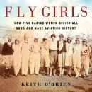 Fly Girls by Keith O'Brien
