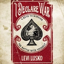 I Declare War by Levi Lusko