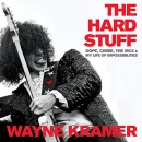 The Hard Stuff by Wayne Kramer