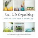 Real Life Organizing by Cassandra Aarssen