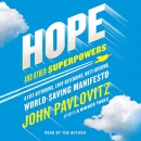 Hope and Other Superpowers by John Pavlovitz