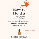 How to Hold a Grudge by Sophie Hannah