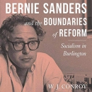 Bernie Sanders and the Boundaries of Reform by W.J. Conroy