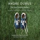The Cross Country Runner by Andre Dubus