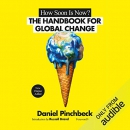 How Soon Is Now by Daniel Pinchbeck