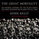 The Great Mortality by John Kelly