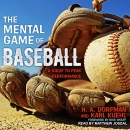 The Mental Game of Baseball by H.A. Dorfman