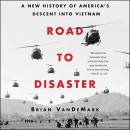 Road to Disaster by Brian VanDeMark