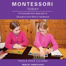 Montessori Today by Paula Polk Lillard