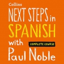 Next Steps in Spanish with Paul Noble for Intermediate Learners by Paul Noble