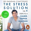 The Stress Solution by Rangan Chatterjee