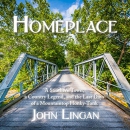 Homeplace by John Lingan