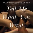 Tell Me What You Want by Justin J. Lehmiller