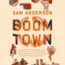 Boom Town: The Fantastical Saga of Oklahoma City by Sam Anderson