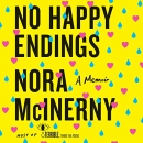 No Happy Endings by Nora McInerny