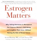 Estrogen Matters by Avrum Bluming