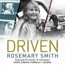 Driven: A Pioneer for Women in Motorsport by Rosemary Smith