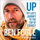 Up: My Life's Journey to the Top of Everest by Ben Fogle