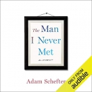 The Man I Never Met by Adam Schefter