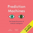 Prediction Machines by Ajay Agrawal
