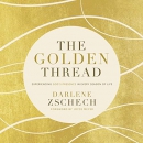 The Golden Thread by Darlene Zschech