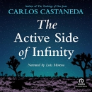 The Active Side of Infinity by Carlos Castaneda